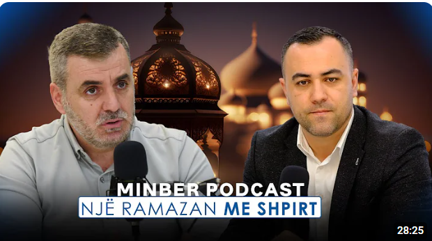 MINBER PODCAST| 02. Një Ramazan me shpirt - Ferid Piku